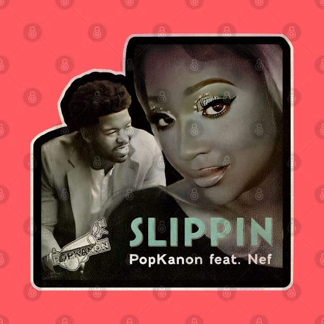 Slippin feat. Nef- Album Cover (PopKanon production) by Kitta’s Shop