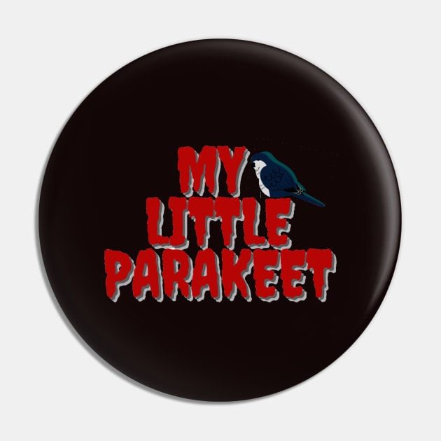 My Little Parakeet Pin by The Official Shoppe of Lady Raven's Mirror