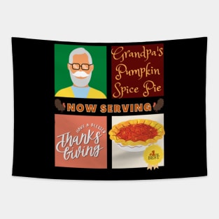 Couples Grandpa Pumpkin Spice Pie Now Serving Have A Blessed Thanksgiving Tapestry