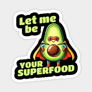 Let me be your Superfood Superhero Avocado Magnet