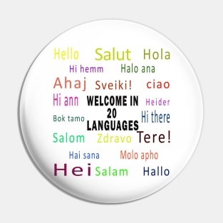 Welcome in 20 Languages Pin