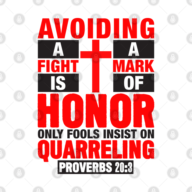 Proverbs 20:3 by Plushism