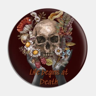 life begins at death Pin