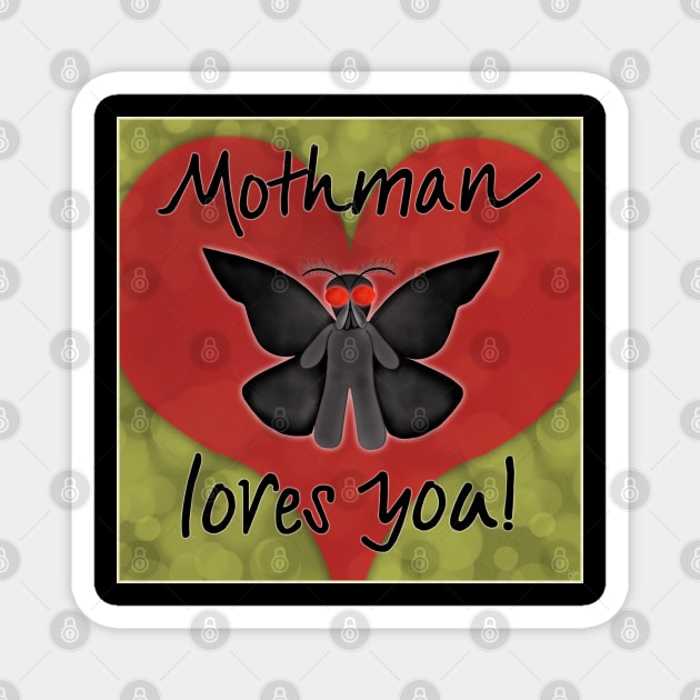 Mothman Loves You Magnet by juliabohemian