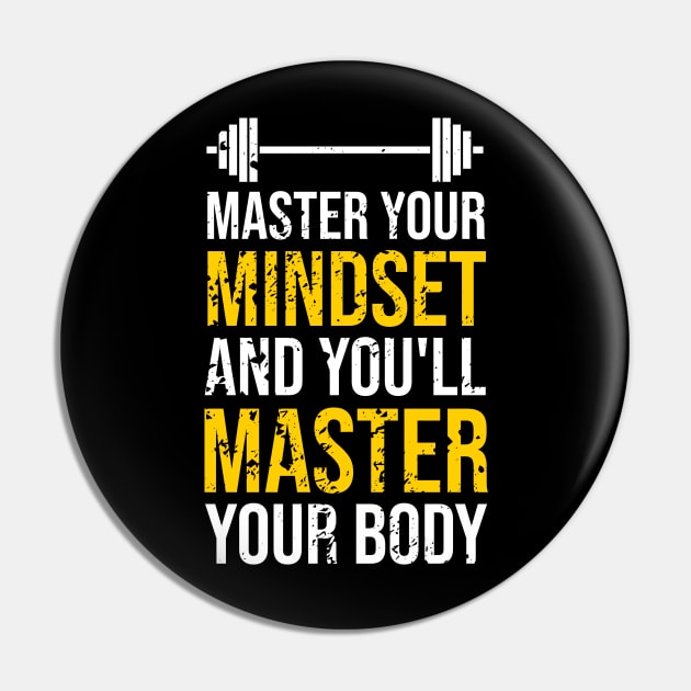 Master Your Mindset And You'll Master Your Body Motivational Pin by FancyVancy