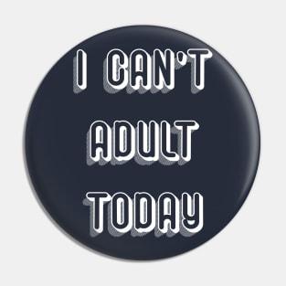 Funny Shirt, Sarcastic Shirt, Funny Tshirts, Funny Shirts, I can't Adult today, Sassy, Funny Tshirt Sayings, Funny Tshirts For Women,S101 Bestseller Pin