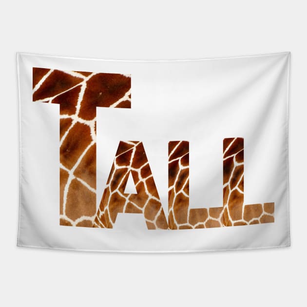 Tall With Giraffe Pattern Letters Tapestry by Tall One Apparel