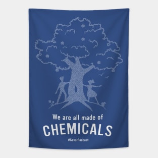 We Are All Made of Chemicals! Tapestry