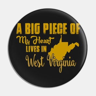 A Big Piece Of My Heart Lives In West Virginia Pin