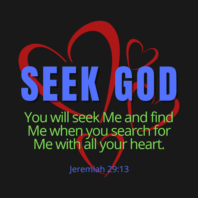 Seek God Jeremiah 29:13 SpeakChrist Inspirational Lifequote Christian Motivation by SpeakChrist