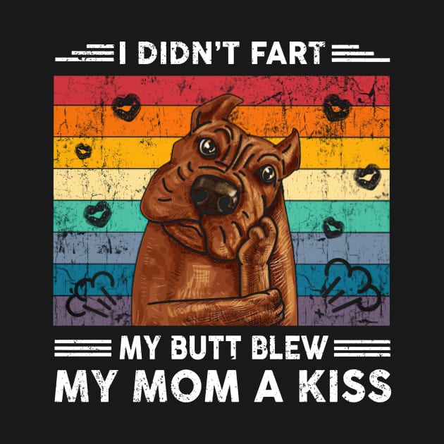 Pitbull Shirt I Didn't Fart My Butt Blew You A Kiss by cobiepacior