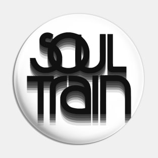 SOUL TRAIN BLACK WHITE Pin