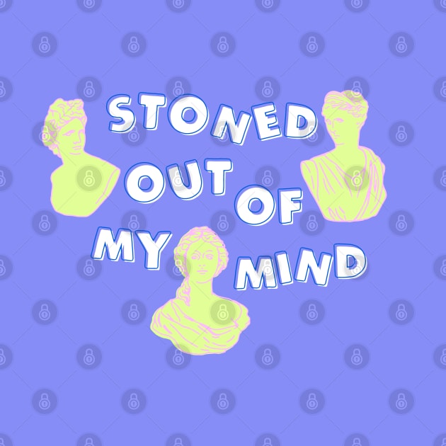 Stoned Out of My Mind by ThePeachFuzz