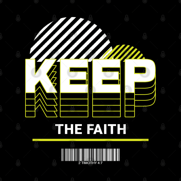 Keep the Faith - 2 Timothy 4:7 by Teephical