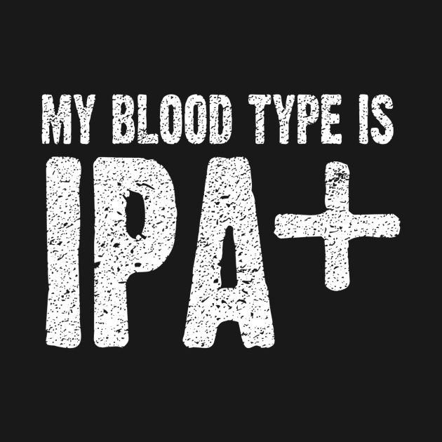 My Blood Type is IPA Positive Funny Craft Beer by marjaalvaro