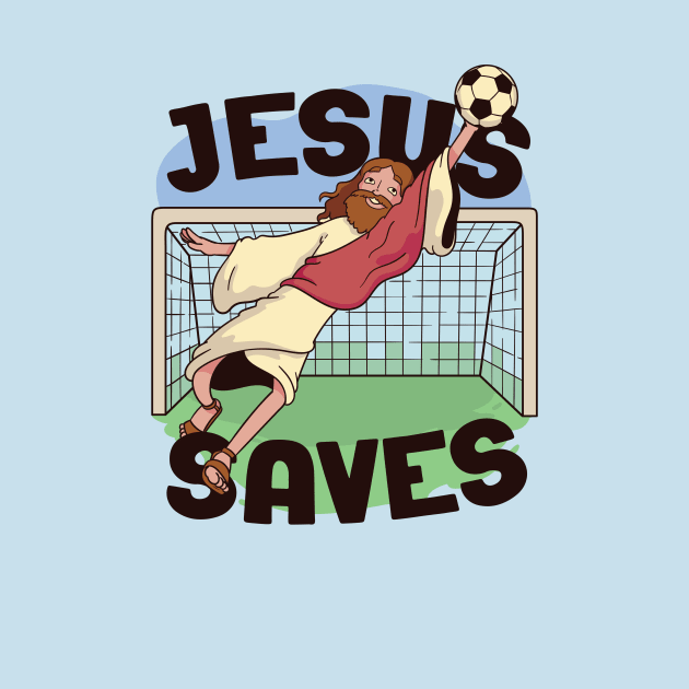 Jesus Saves // Funny Jesus Soccer Cartoon by SLAG_Creative