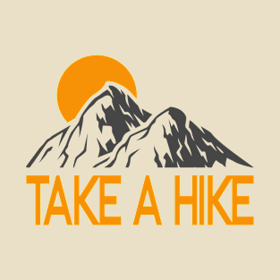 Take A Hike In The Sun T-Shirt