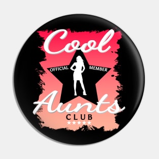 Official member cool Aunts club Pin