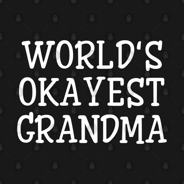 World's Okayest Grandma - Family by Textee Store