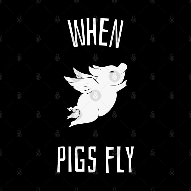 When Pigs Fly Funny Pig Illustration by Bunchatees