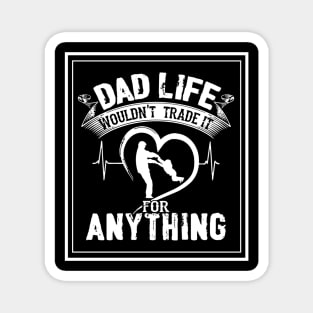 Dad life Magnet