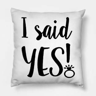 I said YES Pillow