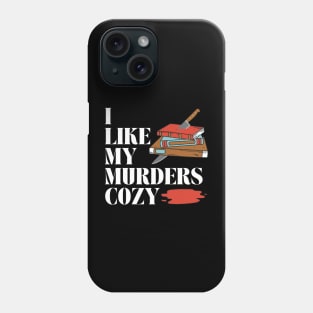 I like my murders cozy...mystery bookss Phone Case