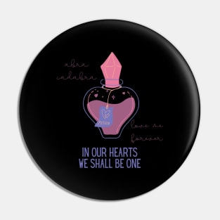 Valentine's Day Love Potion In Our Hearts We Shall Be One Pin