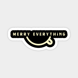 Merry Everything for Life Magnet