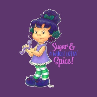 Raisin Cane Fanart - Sugar & A Whole Lotta' Spice! WO T-Shirt