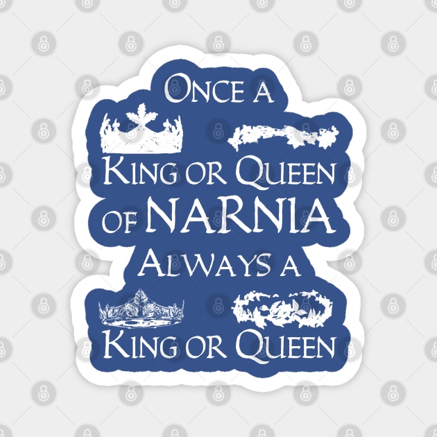 Once A King Or Queen Magnet by The Great Stories