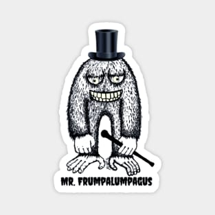 Mr. Frumpalumpagus Magnet