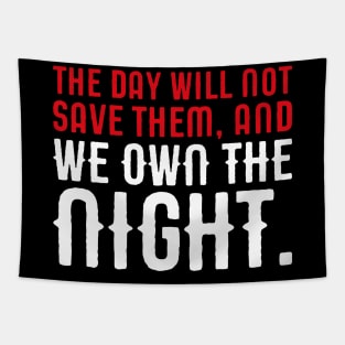 We Own The Night Tabletop Wargaming and Miniatures Addict Tapestry