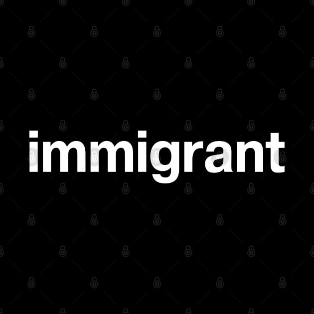 immigrant by TheBestWords