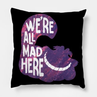 alice we mad here Pillow