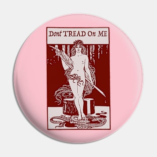 Don't Tread on Me - Red Woman Pin