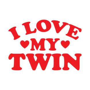 Love My Twin Family Cute Heart Sister Brother T-Shirt