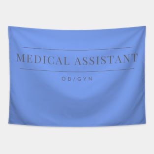 Medical Assistant OB/Gyn Lines Tapestry