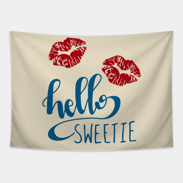 Hello Sweetie Tapestry by RisaRocksIt