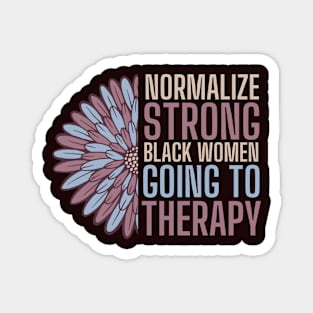 Normalize Therapy, Strong Black Women Magnet