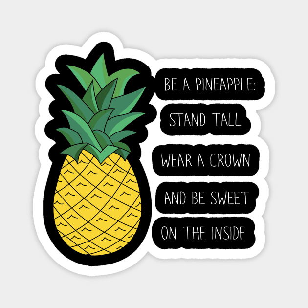 Be A Pineapple Magnet by sportartbubble