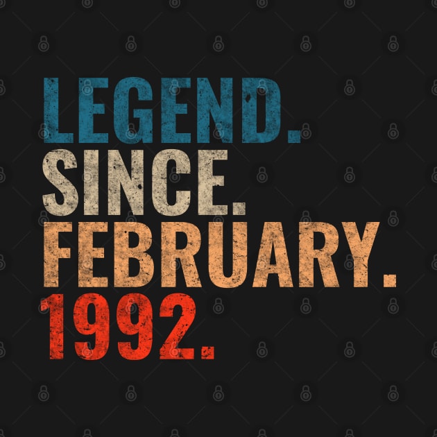 Legend since February 1992 Retro 1992 birthday shirt by TeeLogic