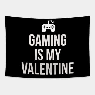 Gaming is my Valentine Tapestry