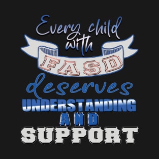 Fasd   (Fetal Alcohol Spectrum Disorder) T-Shirt