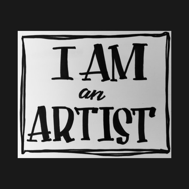 I AM AN ARTIST by Beck Lane