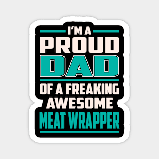 Proud DAD Meat Wrapper Magnet