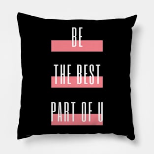 Be the best part of U Pillow