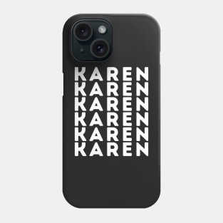 Karen Phone Case