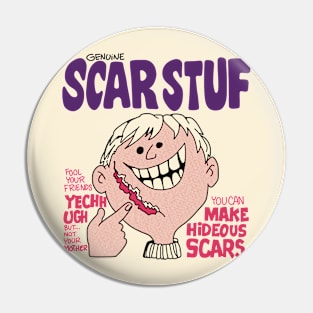 Genuine Scar Stuf Pin