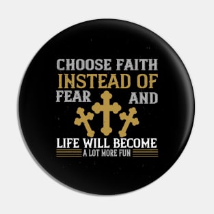 Have Faith Not Fear Pin